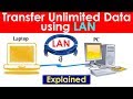 [Hindi] How to transfer data from one PC to Another using LAN Cable | Explained