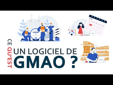 GMAO #2 - Qu'est-ce qu'un logiciel GMAO - Gestion de Maintenance Assistée par Ordinateur