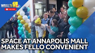 Fello is more convenient with spot at Annapolis Mall