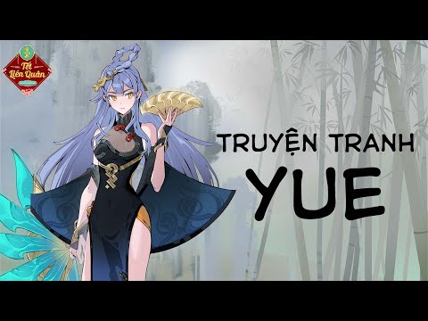Video Truyện Tranh YUE Ngọc Phiến Công Chúa - youtube