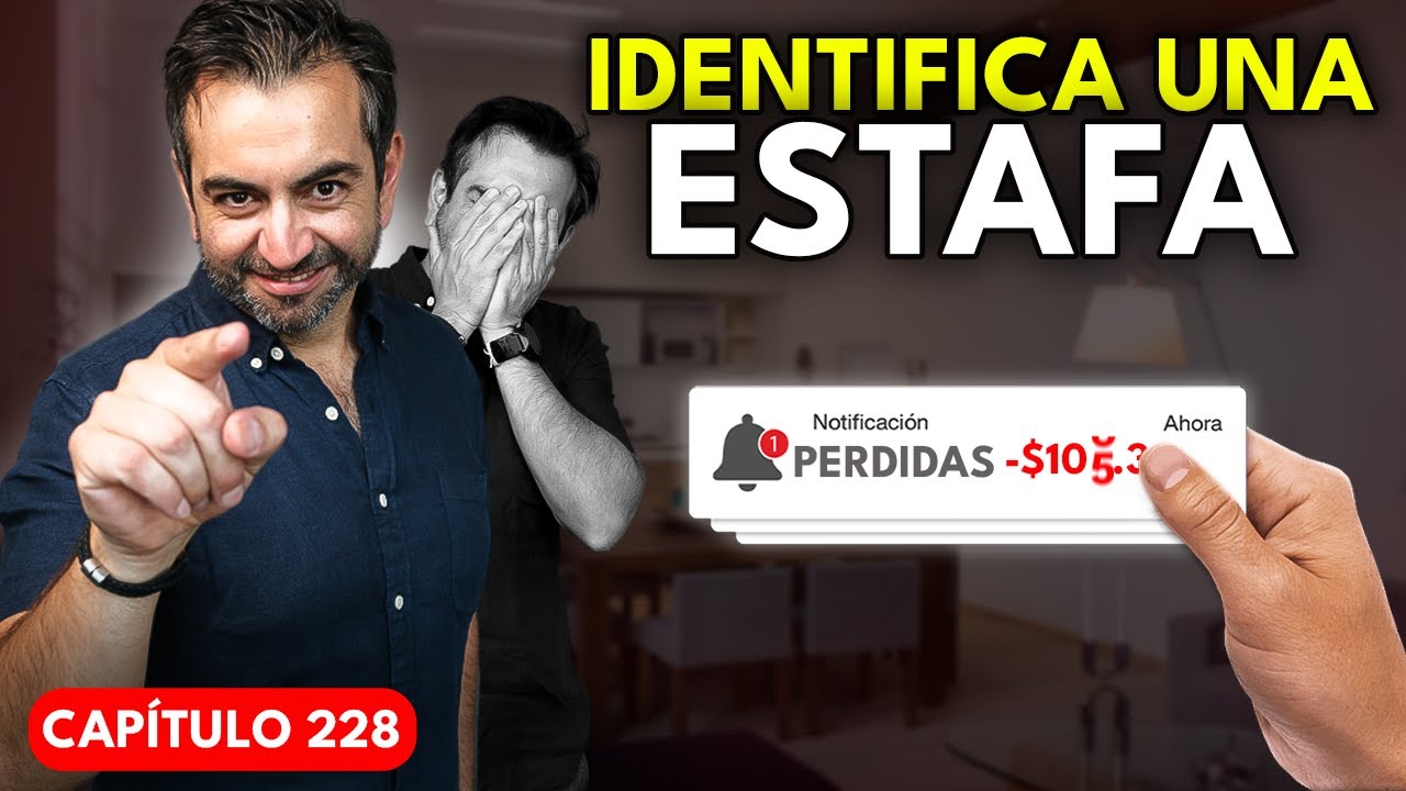 ¡No caigas en la TRAMPA! Identifica ESTAFAS 🚨 | CAPÍTULO 228