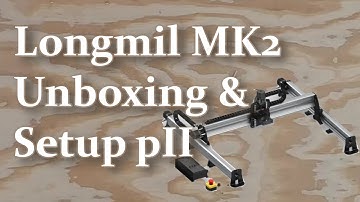 Unboxing/setup Longmill MK2 30x30 Part II
