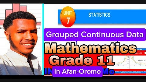 Grade 11 Mathematics Unit 7 Statistics in afan oromo