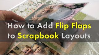 How to Add a Flip Flap to Your Scrapbook Layout | Add More Photos Scrapbooking Idea