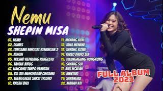 Shepin Misa - Nemu - Dumes - Sia Sia Mengharap Cintamu | Dngdut Koplo | FULL ALBUM 2023