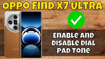 Oppo Find X7 Ultra Dial Pad Sound Settings || How To Enable And Disable Dial Pad Tone