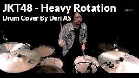 JKT48 - Heavy Rotation Drum Cover By Deri AS