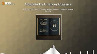 Dracula Ep 3 Ch. 5–8 Summary & Analysis – Mina, Lucy, Whitby, and the Demeter