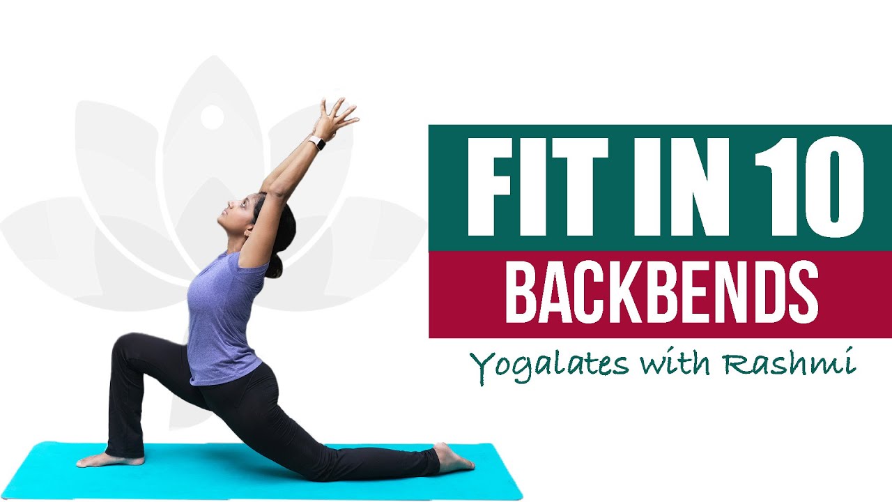 Yoga for a Strong Back Backbends to Improve Spinal Flexibility FIT IN 10 Yogalates with