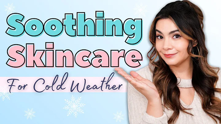 7 Most Soothing Skincare Products for Cold Weather