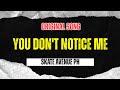 You Don't Notice Me - Skate Avenue PH (Original Song)