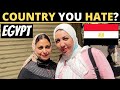 Which Country Do You HATE The Most? | EGYPT