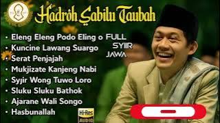 Download lagu HADROH SABILU TAUBAH TERBARU 2025 FULL ALBUM SYAIR & SYI'IR JAWA