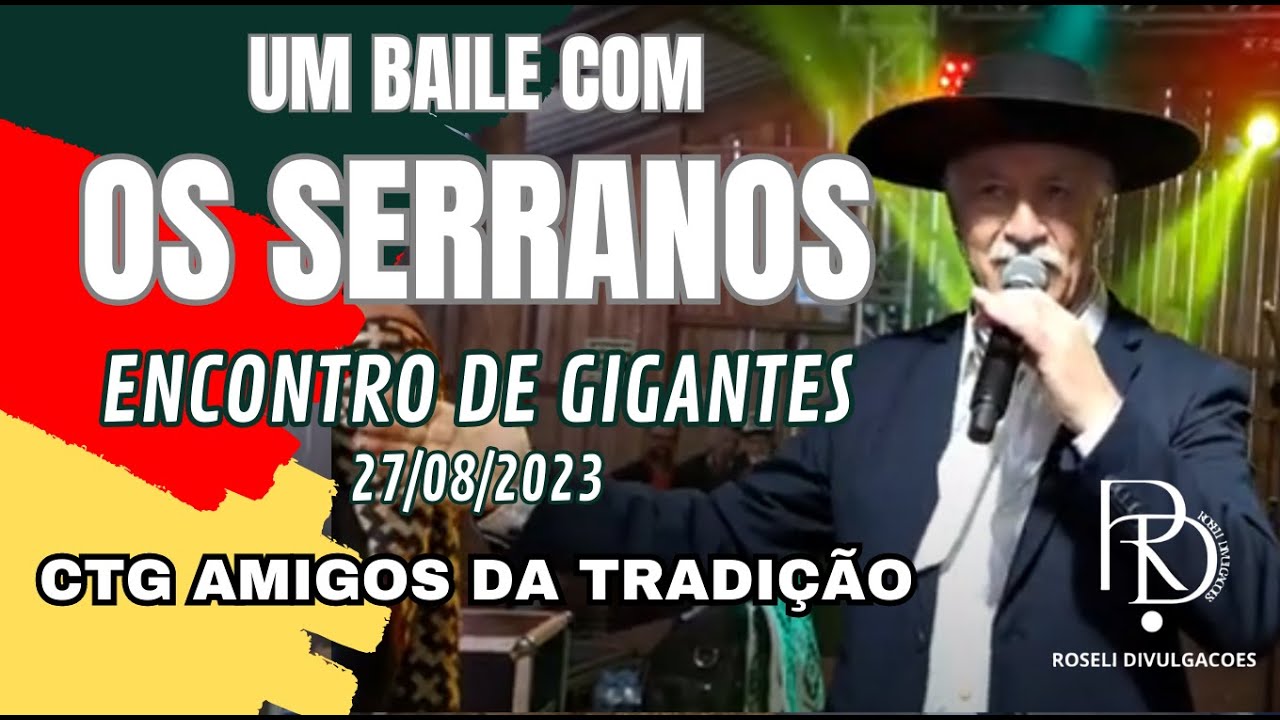UM BAILE COM OS SERRANOS - ENCONTRO DE GIGANTES - AMIGOS DA TRADIÇÃO #osmonarcas #osserranos