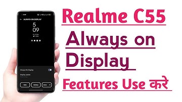 Realme C55 Always on Display setting features kaise use kare | How to use Always on Display feature