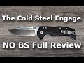 Cold Steel Engage NO BS Review