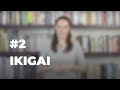 #02 IKIGAI: The Concept That Will Help You Define Yourself