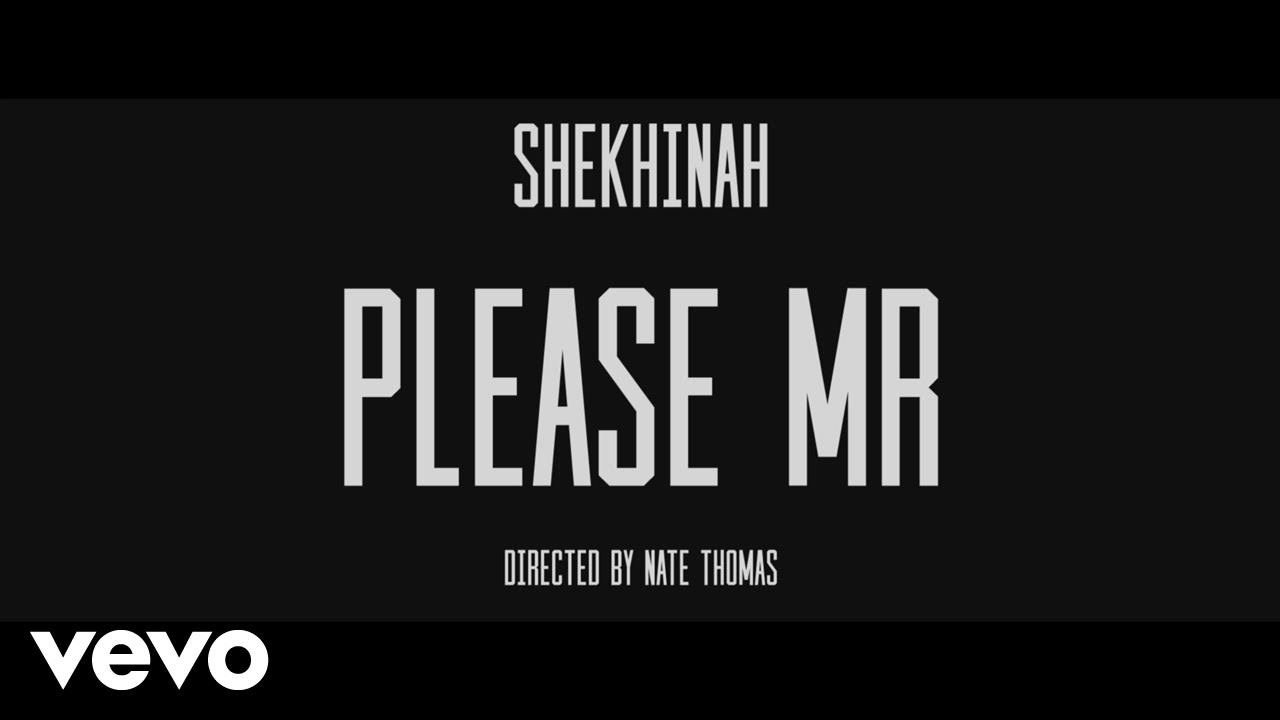 Shekhinah - Please Mr Shekhinah - Please Mr