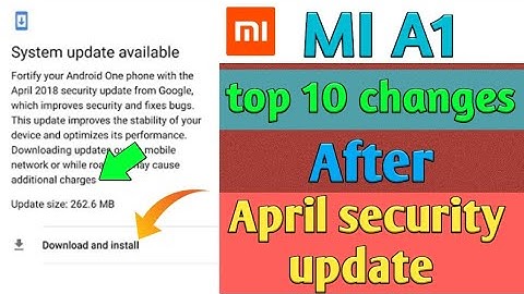 MI A1 Top 10 changes Wfter April SecurityUpdate ll Mi A1 Improvement and bugsfixes after April