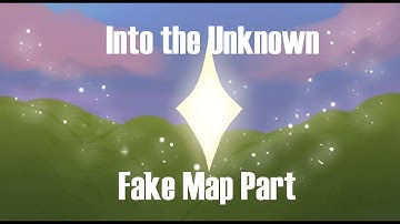 "Into The Unknown" Fake map part / Warrior oc pmv