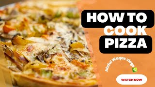 How To Cook Pizza | Easy Pizza Recipe | Pizza Recipe |Pizza Kaisy Banta hai |  Abdul waqas vlogs | screenshot 2