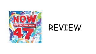 Now Thats What I Call Music! 47 Review