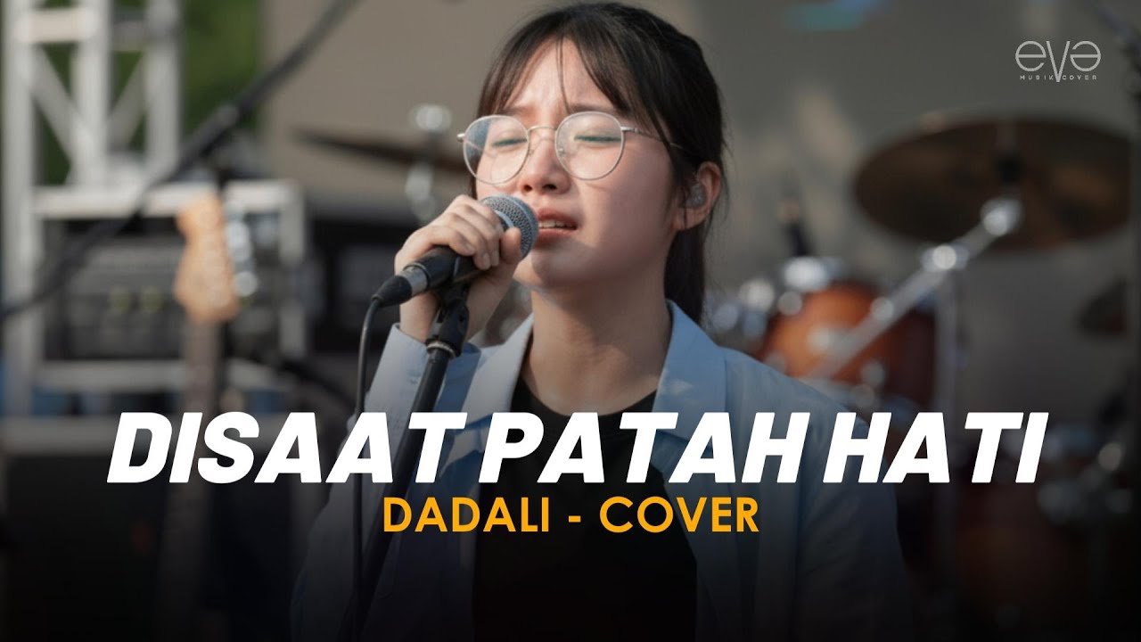 DISAAT PATAH HATI - DADALI (COVER + LIRIK) BY EVA MUSIK