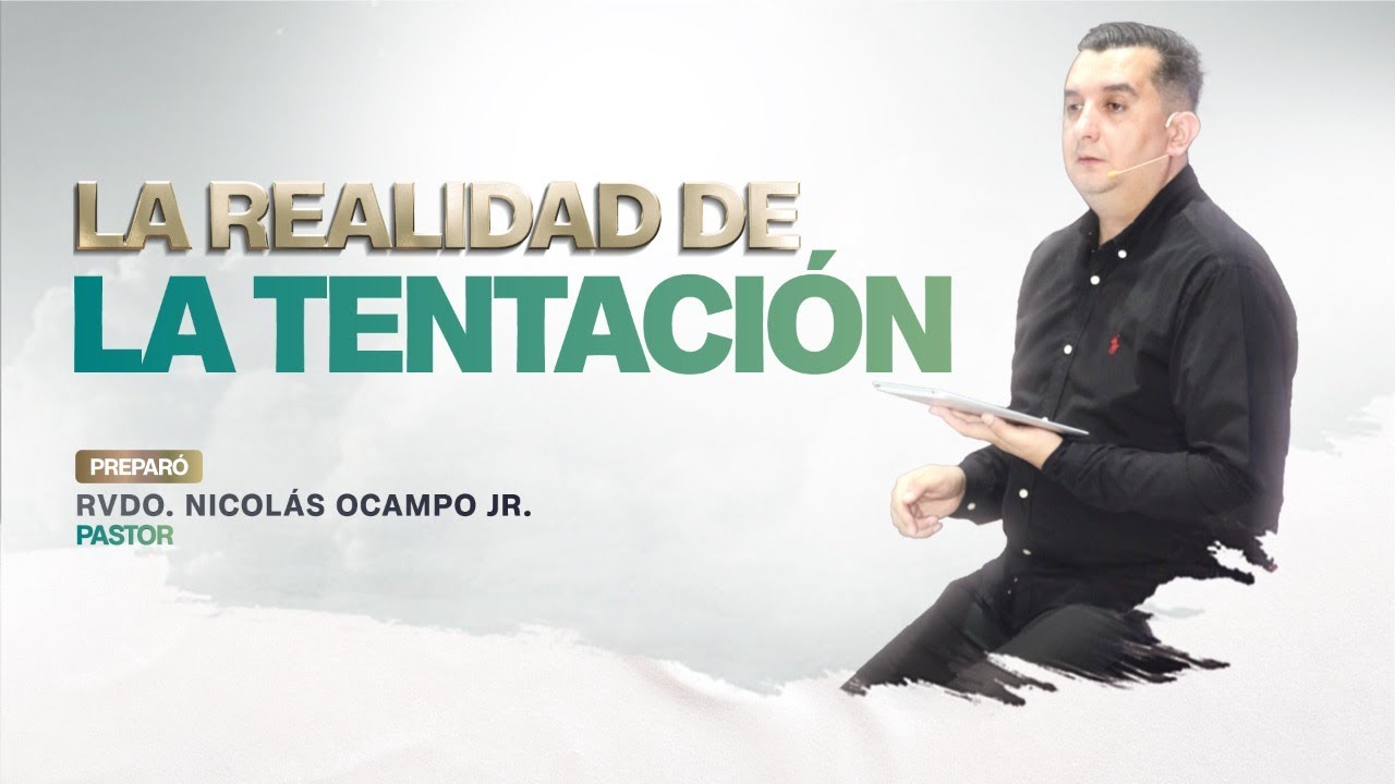LA REALIDAD DE LA TENTACIÓN | MIERCOLES 2 NOVIEMBRE 2022