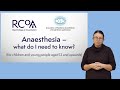 Anaesthesia – what do I need to know? (British Sign Language version)