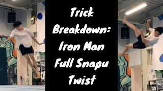 Trick Breakdown: Iron Man Full Snapu Twist