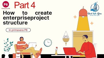 How to create Enterprise Project Structure(EPS) in Primavera P6