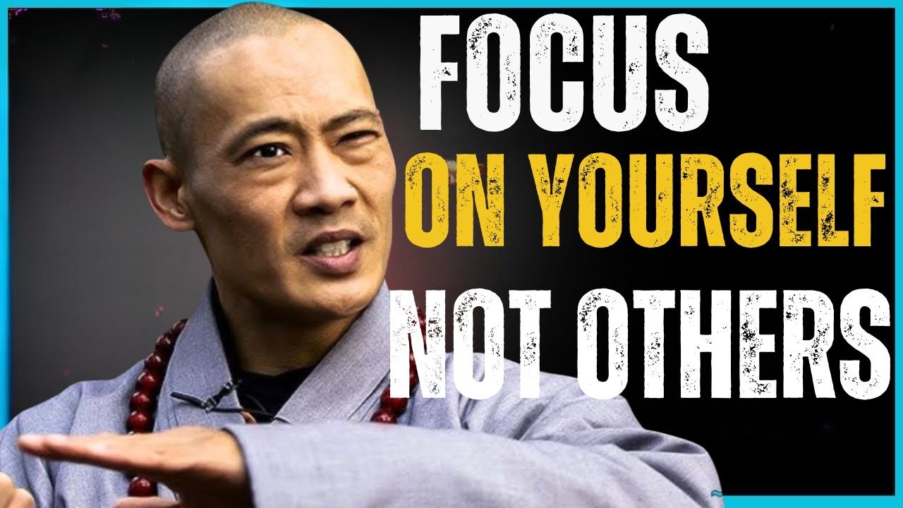 FOCUS ON YOURSELF NOT OTHERS I Shaolin Master Wisdom
