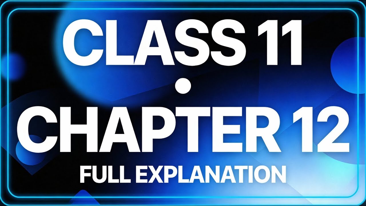 :Class 11th Chapter 12 by easy methods (part-2)” - YouTube