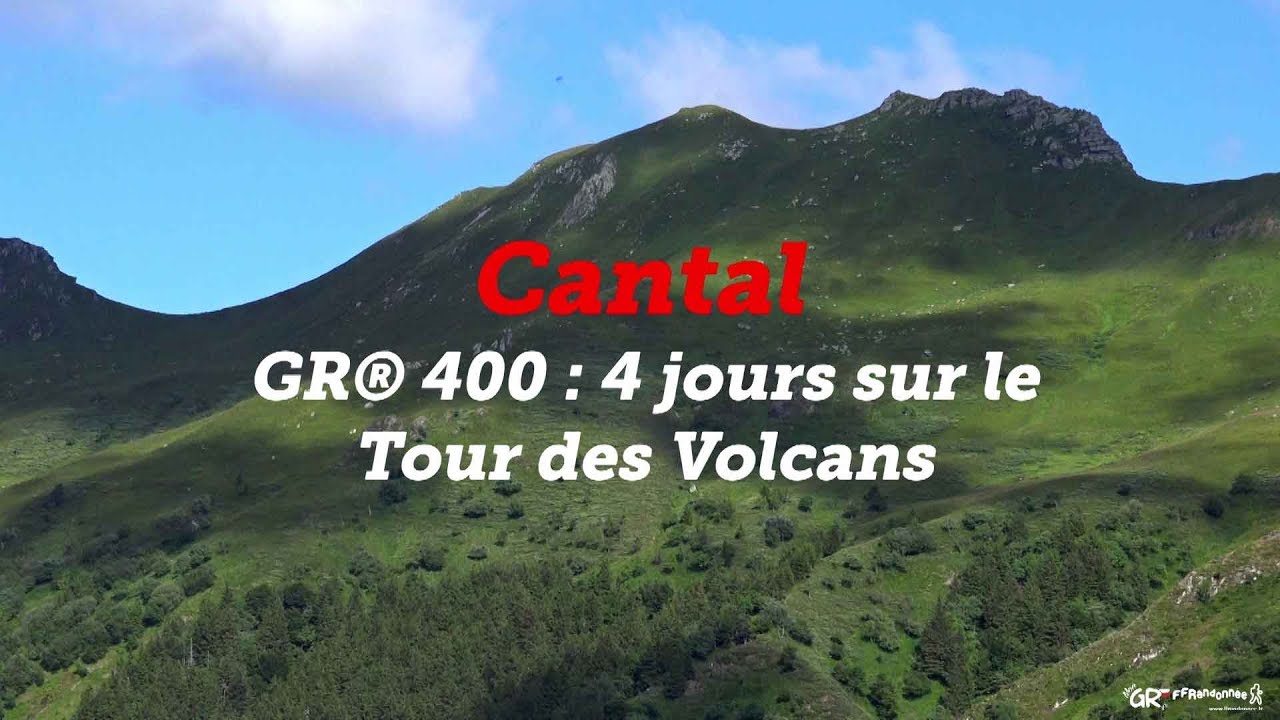 Mon GR préféré - Saison 2 - GR® 400 : tour des volcans cantaliens