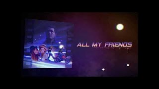 Owl City - All My Friends w Lyrics