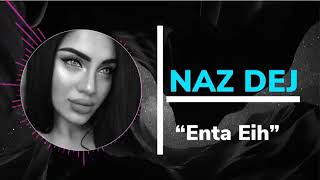 Naz Dej _ Enta Eih (cover video) Resimi