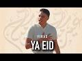 Firas Ya Eid Official Lyric Video