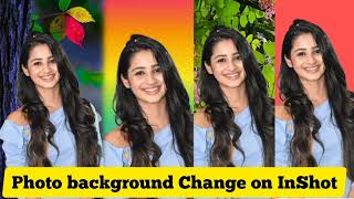 Photo Background Change Or Remove On InShot | Background Remove Kaise kare screenshot 3