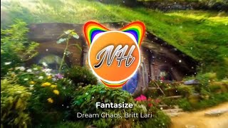 Dream Chaos - Fantasize (ft. Britt Lari)