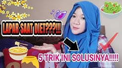 LAPAR SAAT DIET???!!! 5 TRIK INI SOLUSI NYA!!!!!!  (DIET MENYENANGKAN) - Durasi: 5.04. 