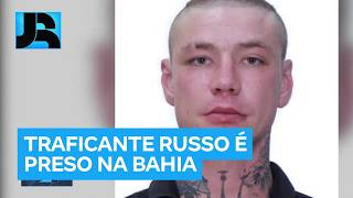Russo condenado à prisão perpétua por tráfico de drogas é preso em Salvador (BA)