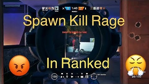 HILARIOUS Spawn Kill Rage - Rainbow Six Siege