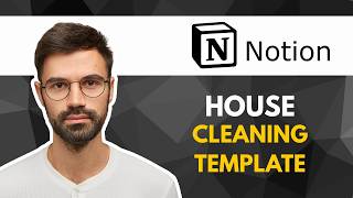How to Build a Notion House Cleaning Template | Full Guide 2026