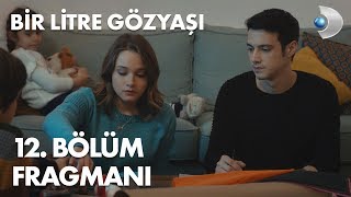 Bir Litre Gözyaşı 12 Bölüm Fragmanı