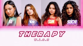 W.i.S.H. Therapy lyrics (colour coded) @W.i.S.H.Official  #wish #therapy #lyrics #lazeez #india