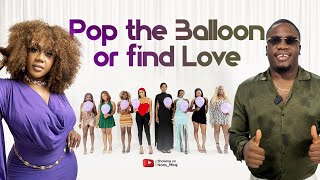 Episode 70 (Hunt Game 2.1 Ladies Edition) Pop the balloon or find Love | with Mariod screenshot 1