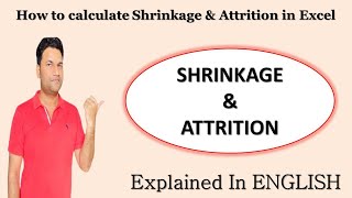 Shrinkage and attrition calculation in excel