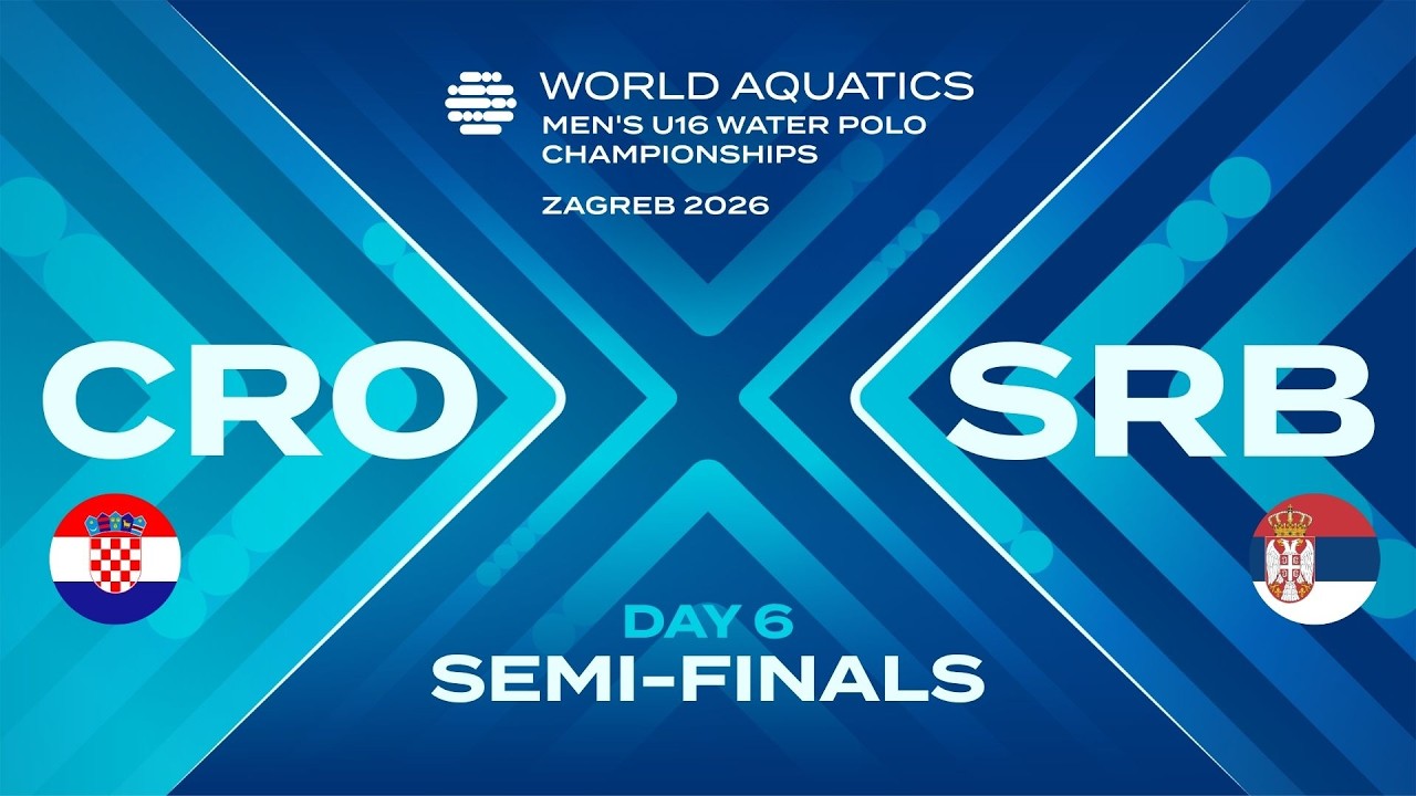 CRO vs SRB | Semi-Final 1 | Day 6 | World Aquatics Men's U16 Water Polo Championships 2026