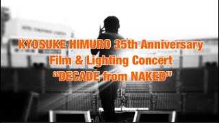 第32回 氷室京介「KYOSUKE HIMURO 35th Anniversary Film & Lighting