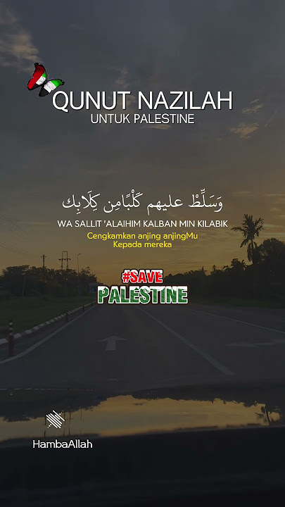 Doa Qunut Nazilah / Pray For Palestine